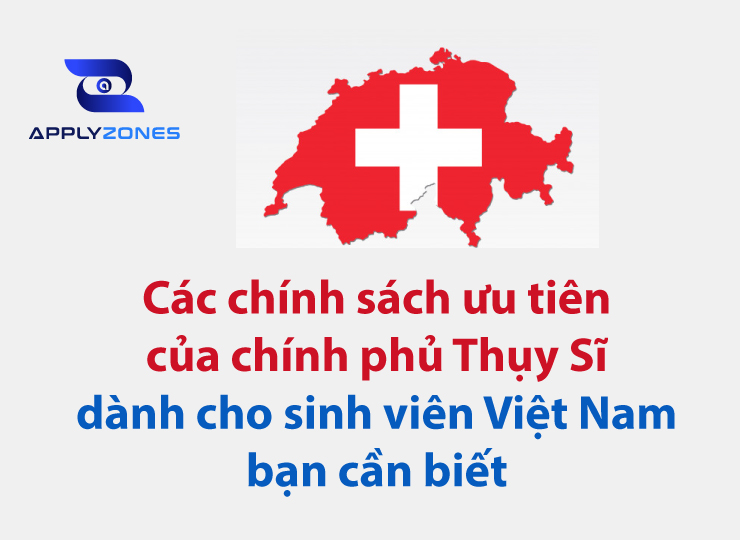 Các chính sách ưu tiên của chính phủ Thụy Sĩ dành cho sinh viên Việt Nam
